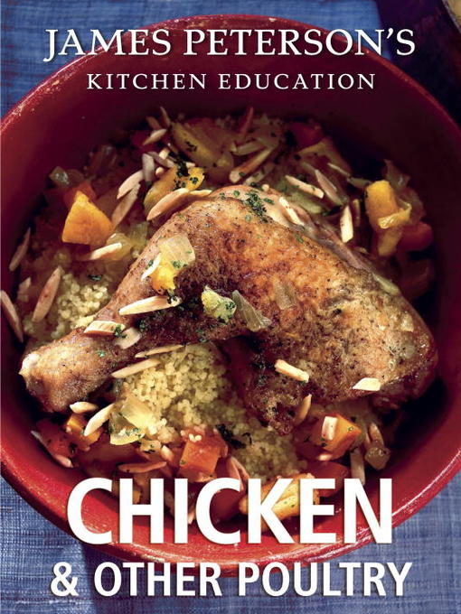 Title details for Chicken and Other Poultry by James Peterson - Wait list